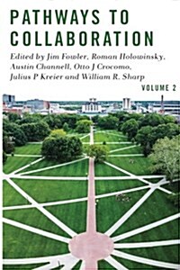Pathways to Collaboration Volume 2 (Paperback)