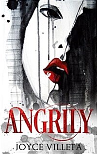 Angrily: A Short Story (Paperback)