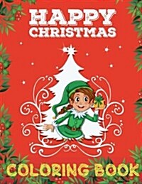 ❄ Happy Christmas Coloring Book Kids ❄ Coloring Book 9 Year Old ❄ (New Coloring Book): ❄ Coloring Book Naughty Coloring Bo (Paperback)