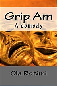 Grip Am (Paperback)