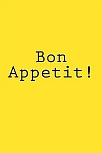 Bon Appetit!: Notebook (Paperback)