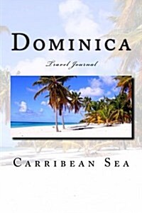 Dominica: Travel Journal (Paperback)