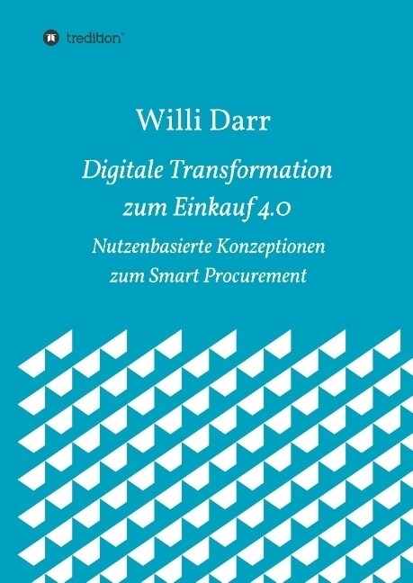 Digitale Transformation Zum Einkauf 4.0 (Hardcover)
