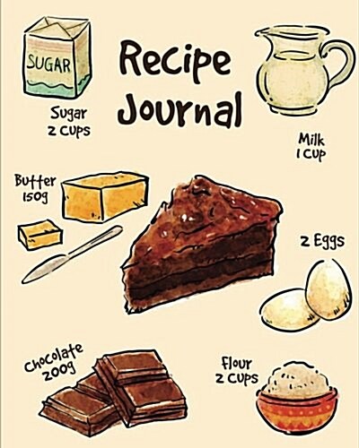 Recipe Journal: (Recipe Journal Vol. 20) Glossy And Soft Cover, (Size 8 x 10) Blank Cookbook To Write In, Paperback (Blank Cookbooks (Paperback)