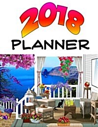 2018 Planner: Daily, Weekly, and Yearly Calendar (Paperback)