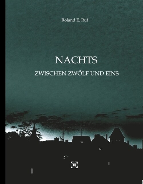 Nachts Zwischen Zw?f Und Eins (Hardcover)