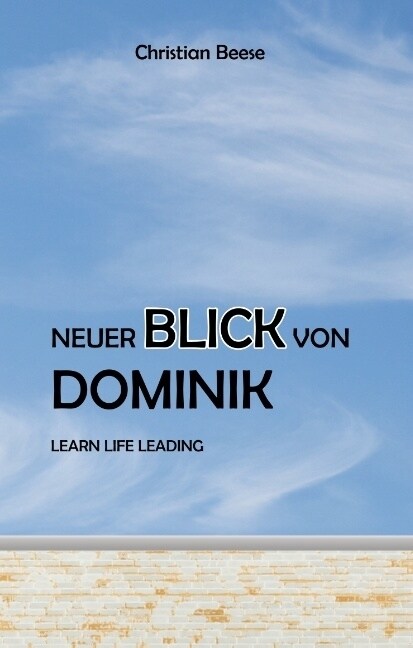 Neuer Blick Von Dominik (Hardcover)