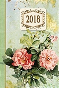 2018 Diary Roses Blush Design: 13 Months & Week to Page Planner 130 Pages 6x 9 with Contacts - Password - Birthday Lists & Notes (Paperback)