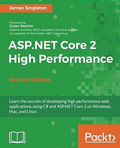 ASP.NET Core 2 High Performance - (Paperback, 2 Revised edition)