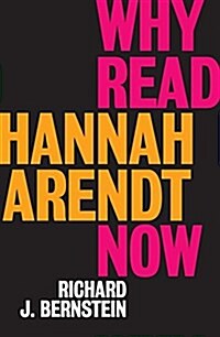 Why Read Hannah Arendt Now? (Paperback)