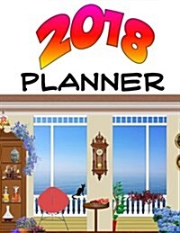 2018 Planner: Daily, Monthly, and Yearly Calendar, (Paperback)