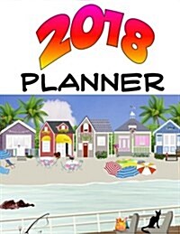 2018 Planner: Daily, Monthly, Yearly Calendar, to Do List, Notes (Paperback)