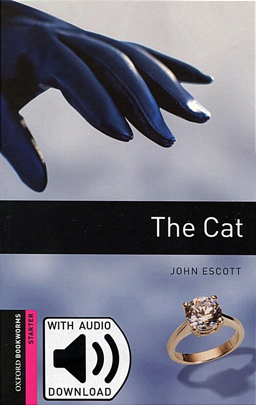 Oxford Bookworms Library Starter Level : The Cat (Paperback + MP3 download, 3rd Edition)