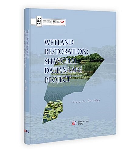WetlandRestoration:ShanghaiDalianLakeProject (精裝, 第1版)