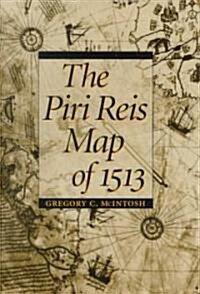The Piri Reis Map of 1513 (Hardcover)