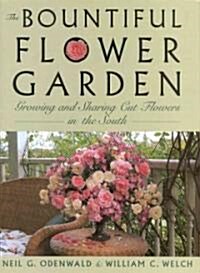 The Bountiful Flower Garden (Hardcover)
