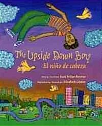 The Upside Down Boy (School & Library, Bilingual)