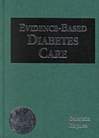Evidence-Based Diabetes Care (Hardcover, CD-ROM)