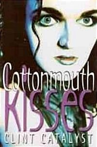 Cottonmouth Kisses (Paperback)