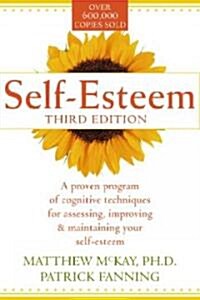 [중고] Self-Esteem: A Proven Program of Cognitive Techniques for Assessing, Improving, and Maintaining Your Self-Esteem (Paperback, 3)