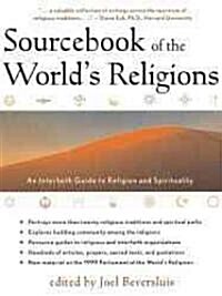 Sourcebook of the Worlds Religions: An Interfaith Guide to Religion and Spirituality (Paperback, 3)