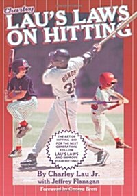 Laus Laws on Hitting: The Art of Hitting .400 for the Next Generation; Follow Laus Laws and Improve Your Hitting!                                    (Paperback)