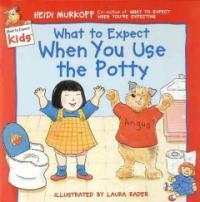 (What to expect) When You Use the Potty