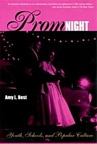 Prom Night : Youth, Schools and Popular Culture (Paperback)