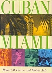 Cuban Miami (Hardcover, Reprint)