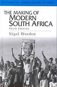 The Making of Modern South Africa (Hardcover, 3rd, Subsequent)