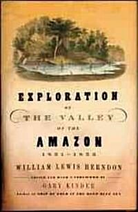 Exploration of the Valley of the Amazon, 1851-1852 (Paperback)
