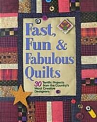 Fast, Fun & Fabulous Quilts (Paperback)