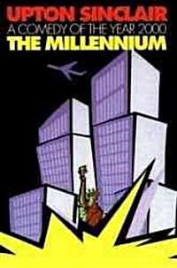 The Millennium: A Comedy of the Year 2000 (Paperback)
