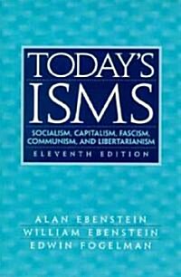 Todays Isms: Socialism, Capitalism, Fascism, Communism, and Libertarianism (Paperback, 11)