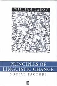 Principles of Linguistic Change, Volume 2: Social Factors (Hardcover, Volume II)