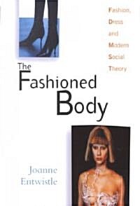 The Fashioned Body (Paperback)