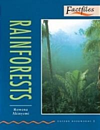 Oxford Bookworms Factfiles: Stage 2: 700 Headwordsrainforests (Paperback)