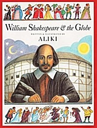 William Shakespeare & the Globe (Paperback, Reprint)