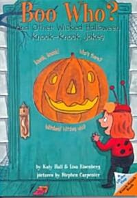 Boo Who?: And Other Wicked Halloween Knock-Knock Jokes (Paperback)