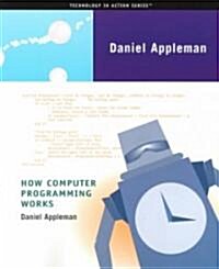 How Computer Programming Works (Paperback, 2)