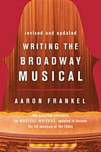 Writing the Broadway Musical (Paperback, Updated)