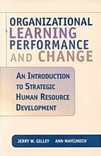 Organizational Learning, Performance and Change (Hardcover)