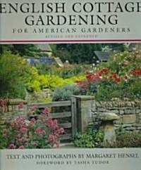 English Cottage Gardening: For American Gardeners (Hardcover, 2, Revised, Expand)