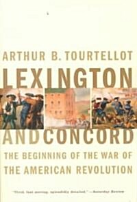 Lexington and Concord: The Beginning of the War of the American Revolution (Paperback)