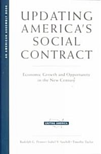 Undating Americas Social Contract: Economic Growth and Opportunity in the New Century (Paperback)