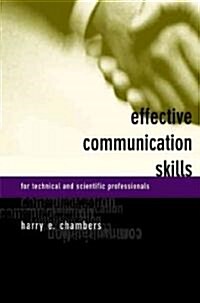 Effective Communication Skills for Scientific and Techinical Professionals (Paperback)