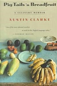 Pig Tails n Breadfruit: A Culinary Memoir (Hardcover)