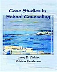 Case Studies In School Counseling (Paperback)