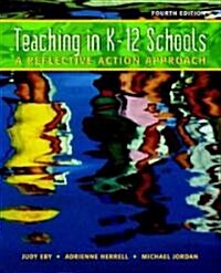 Teaching In K-12 Schools (Paperback, 4th)