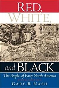 Red, White, And Black (Paperback, 5th)